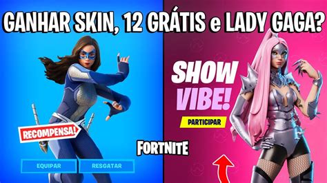 FORTNITE - GANHAR SKIN RECOMPENSA, LADY GAGA SHOW e 12 GRÁTIS LOJA? - YouTube