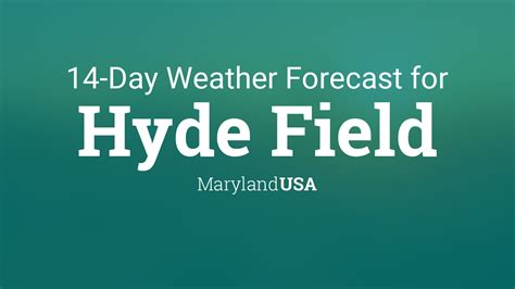 Hyde Field, Maryland, USA 14 day weather forecast