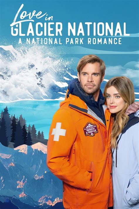 Love in Glacier National: A National Park Romance (película 2023 ...