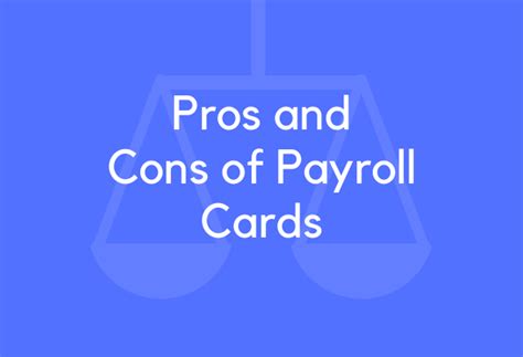 16 Pros and Cons of Payroll Cards - BrandonGaille.com