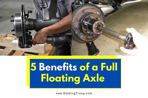 5 Benefits of a Full Floating Axle (All You Need To Know)