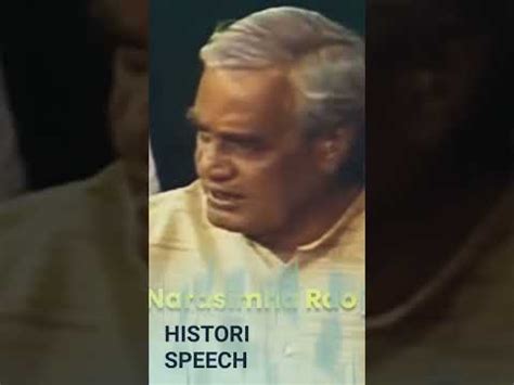 Historic Speech By Atal Bihari Vajpayee - YouTube