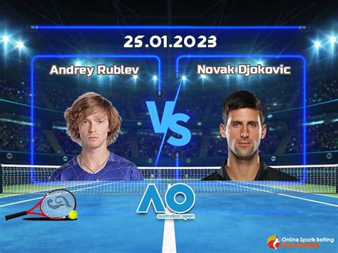 Andrey Rublev vs. Novak Djokovic Prediction - Online Sports Betting ...