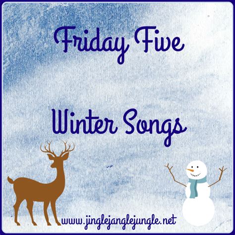 Jingle Jangle Jungle: #FridayFive Winter Songs