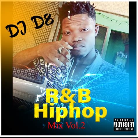 Dj D8 – R&B Hip Hop Mix Foreign Old Skool Mixtape Fast Download (Mp3 MB)