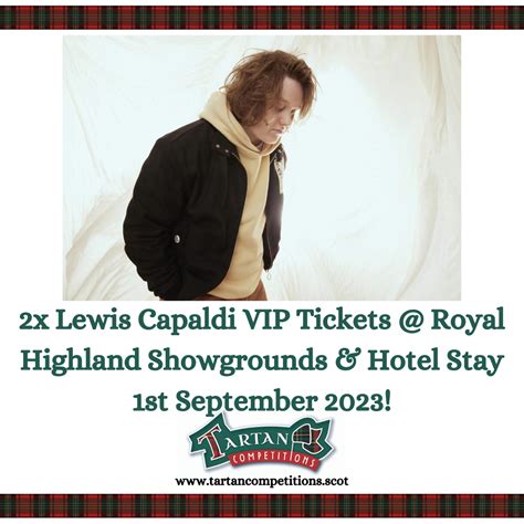 2x Lewis Capaldi VIP Tickets @Royal Highland Showgrounds & Hotel Stay 1st September 2023 ...