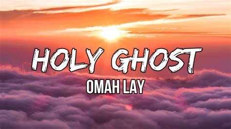 Omah Lay - Holy Ghost (Lyrics) | Holy Ghost fire. Supernatural - YouTube