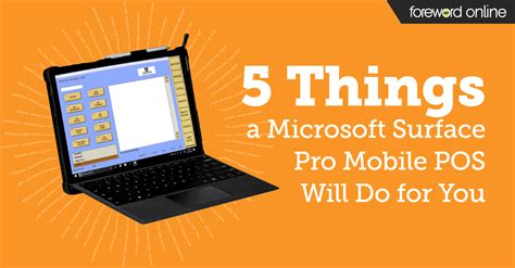 5 Things an MBS Microsoft™ Surface Pro POS Will Do for You