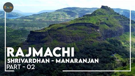 Rajmachi Part 02 | Rajmachi Fort Trek | Manaranjan Fort | Shrivardhan Fort | Best Trek Near ...