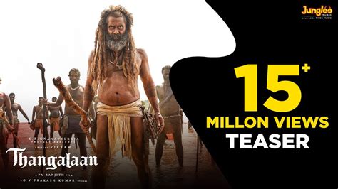 Thangalaan - Official Teaser | Chiyaan Vikram | K E Gnanavelraja | Pa Ranjith | G V Prakash ...