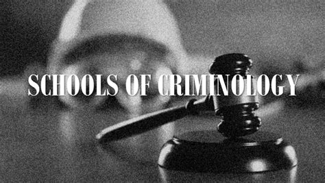 SCHOOLS OF CRIMINOLOGY - Legal Vidhiya