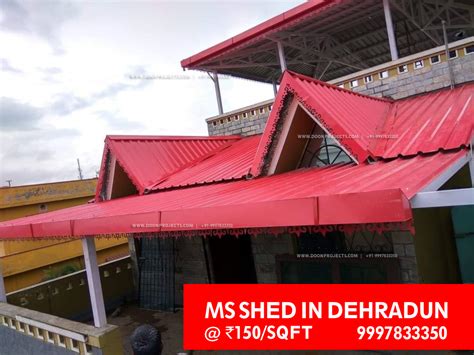 MS & TIN Roofing Shed in DEHRADUN ₹150 per sqft – Doon Projects