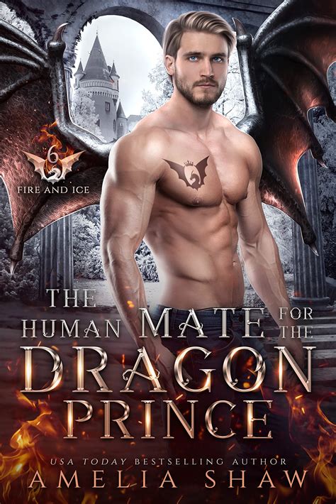 The Human Mate for the Dragon Prince (Fire and Ice #6) by Amelia Shaw ...