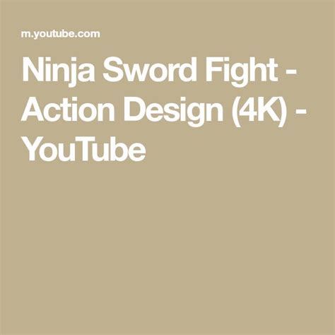 Ninja Sword Fight - Action Design (4K) - YouTube | Ninja sword, Sword fight, Sword