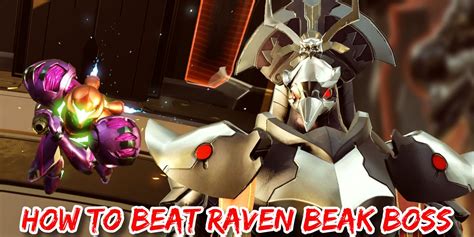 How To Beat Raven Beak Boss In Metroid Dread