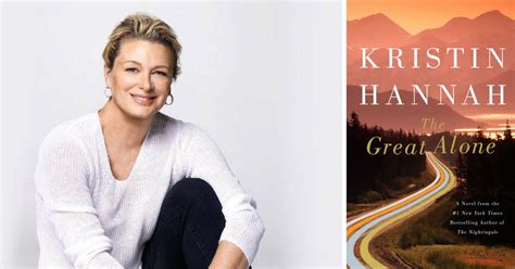 6 Things to Know About Kristin Hannah's New Book, The Great Alone