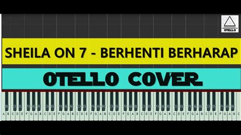 Sheila On 7 - Berhenti Berharap Piano Easy Tutorial + Lyrics by Otello ...