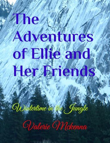 The Adventures of Ellie and Her Friends: Wintertime in the Jungle by ...