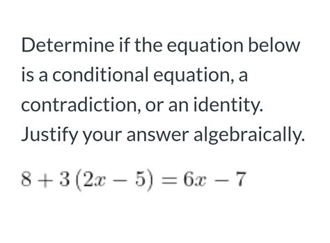 Solved Determine if the equation below is a conditional | Chegg.com