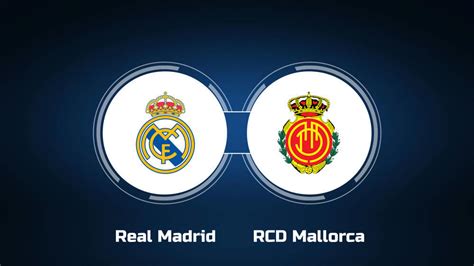 Watch Real Madrid vs. RCD Mallorca Online: Live Stream, Start Time | 1 ...