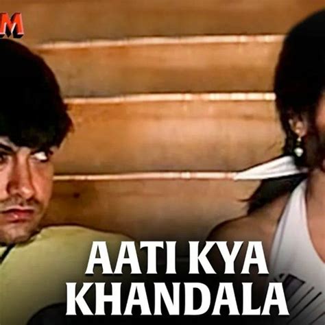 Stream Aati Kya Khandala Ghulam Aamir Khan & Rani Mukherjee Alka Yagnik ...