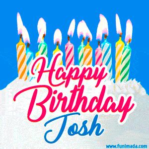 Happy Birthday Josh GIFs | Funimada.com