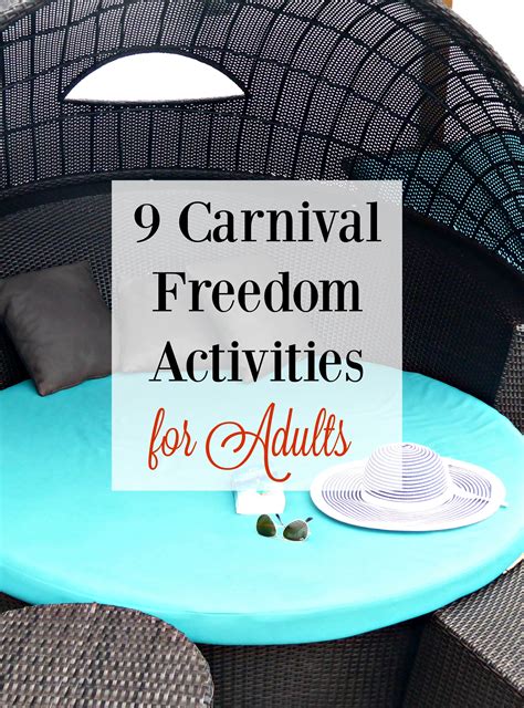 9 Carnival Freedom Activities for Adults - R We There Yet Mom?