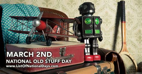 NATIONAL OLD STUFF DAY - List Of National Days