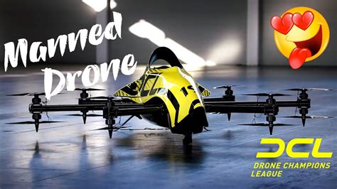 Manned Drone - Drone Champions League - The First Manned RACING Drone - YouTube