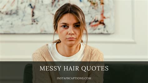 112 Messy Hair Instagram Captions Quotes in 2024 - InstaFbCaptions | Best Instagram Captions 2024