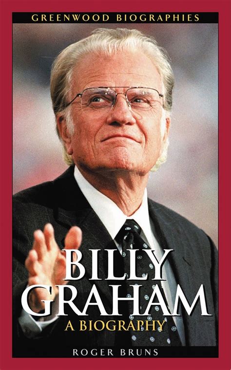 Billy Graham: A Biography • ABC-CLIO