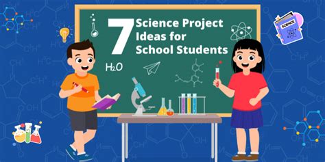 7 Science Project Ideas for School Students - SPACERFIT