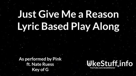 Just Give Me A Reason Lyric Based Play Along - YouTube