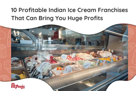 10 Profitable Indian Ice Cream Franchises That Can Bring You Huge ...