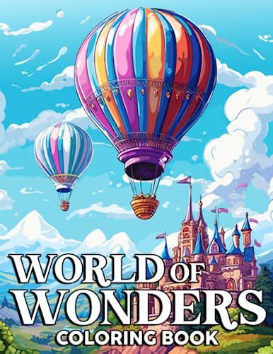 World Of Wonders Coloring Book: Adventures Await with Intricate ...