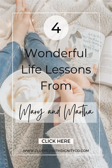 4 Wonderful Life Lessons from Mary and Martha - Clothed With Dignity