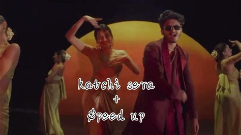 katchi sera speed +up - YouTube