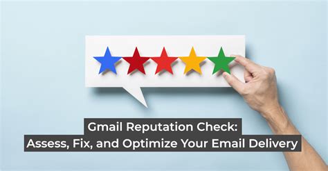 Gmail Reputation Check: Assess, Fix, and Optimize Your Email Delivery