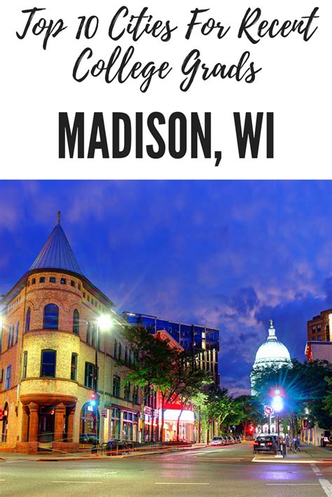 Top 10 Cities for Recent College Grads, #10 Madison: Landing the No. 7 ...