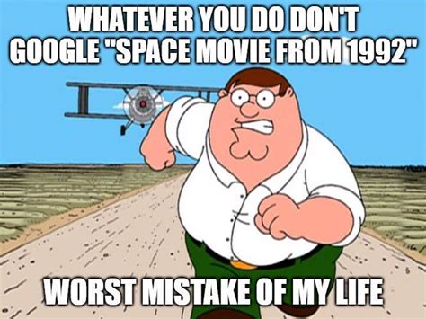 what space movie was made in 1992 meme - Mikaela Cramer