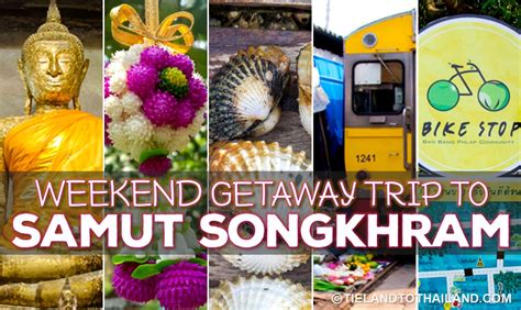 Weekend Getaway Trip to Samut Songkhram - Tieland to Thailand