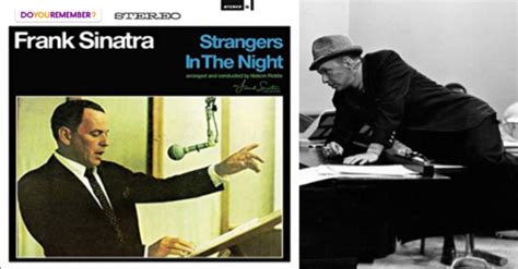 Frank Sinatra: Strangers in The Night is one of his best songs