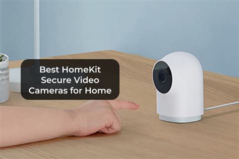 10 Best HomeKit Secure Video Camera for Indoor and Outdoor Security - MashTips