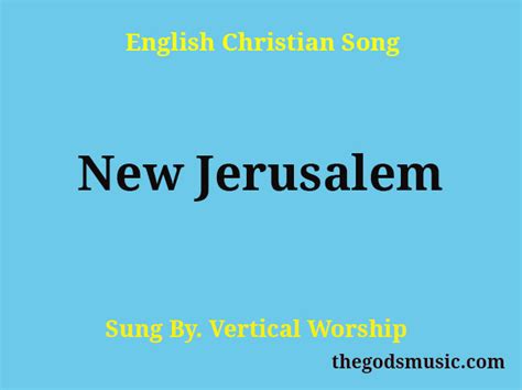 New Jerusalem Song Lyrics - Christian Song Chords and Lyrics