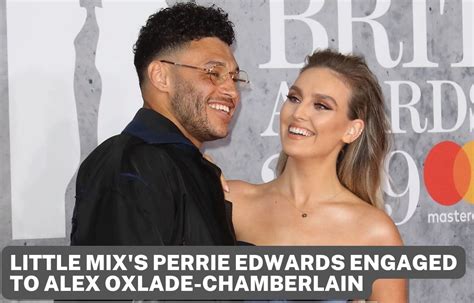 Perrie Edwards Of 'little Mix' Is Getting Married To Alex Oxlade-chamberlain.