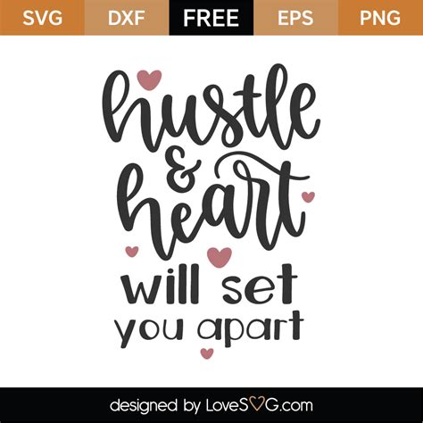 Free Hustle and Heart SVG Cut File - Lovesvg.com