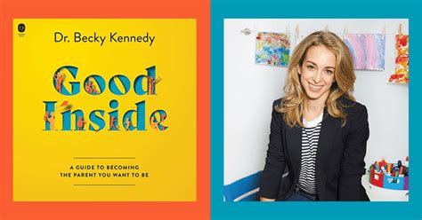 Dr. Becky Kennedy Helps Kids—and Parents—See the Good Inside Them ...