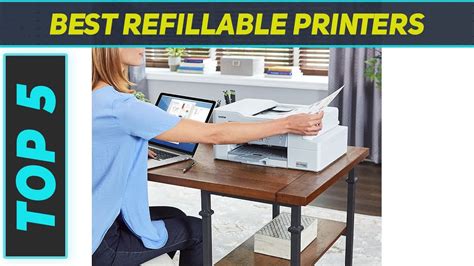 Top 5 Best Refillable Printers in 2023 - YouTube