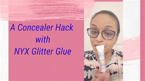 NYX Glitter Glue Primer| Concealer Hack - YouTube