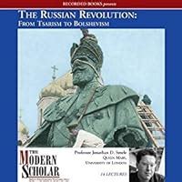 The Russian Revolution: From Tsarism to Bolshevism by Jonathan D. Smele